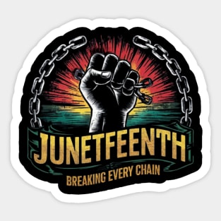 Juneteenth Breaking Every Chain Sticker